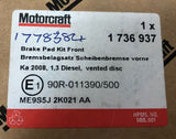Genuine Motorcraft Ford KA 2008-2016 1.3L Diesel Front Brake Pad Kit 1778384