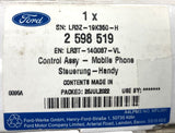 Genuine Ford Transit/Tourneo Connect 2013+ Mobile Phone Control Assy - 2598519