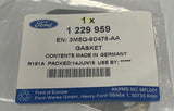 Genuine Ford Fusion CBK / Fiesta CB1 / Focus CAP/CB3/CB4 Gasket 1229959